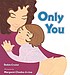 Only you 著者：  Robin Cruise 