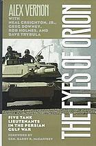 The eyes of Orion : five tank lieutenants in the Persian Gulf War