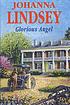 Glorious angel door Johanna Lindsey