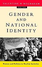 Gender and national identity : women and politics in muslim societies