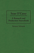 Sean O'Casey : a research and production sourcebook