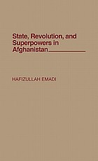 State, revolution, and superpowers in Afghanistan