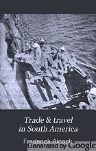 Trade & travel in South America.