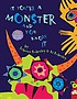 If you're a monster and you know it 著者：  Rebecca Emberley 