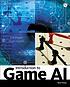 Introduction to game AI by  Neil Kirby 