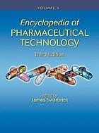 Encyclopedia of pharmaceutical technology