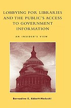 Lobbying for libraries and the public's access to government information : an insider's view