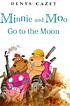 Minnie and Moo go to the moon by  Denys Cazet 