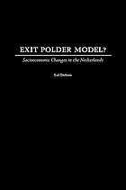 Exit polder model? : socioeconomic changes in the Netherlands