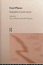 Cool places : geographies of youth cultures