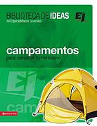 Campamentos : retiros, misiones, e ideas de servicio.