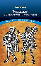 Everyman, and other miracle and morality plays