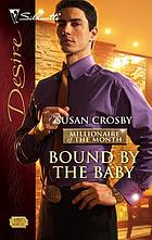 Bound by the baby