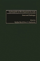 Cyberpath to development in Asia : issues and challenges