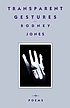 Transparent gestures 著者：  Rodney Jones 