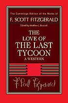 The love of the last tycoon : a western