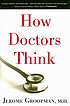 How doctors think