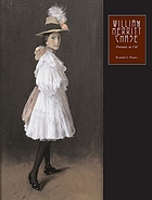 William Merritt Chase : the complete catalogue of known and documented work by William Merritt Chase (1849-1916) / 2 Portraits in oil.
