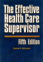 The effective health care supervisor