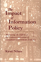 The impact of information policy : measuring the effects of the commercialization of Canadian government statistics