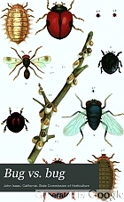 Bug vs. bug: nature's method of controlling injurious species,