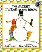 The jacket I wear in the snow