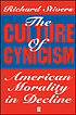 The culture of cynicism : american morality in... von Richard Stivers