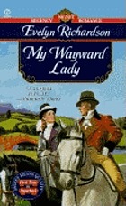 My wayward Lady