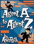 Agent A to Agent Z