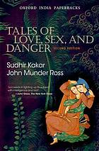 Tales of love, sex, and danger