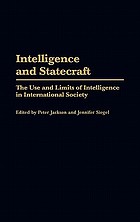 Intelligence and statecraft : the use and limits of intelligence in international society
