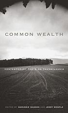 Common wealth : contemporary poets on Pennsylvania