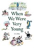 When we were very young door A  A Milne