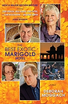 The best exotic Marigold Hotel : a novel
