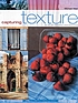 Capturing texture : in your drawing and painting 著者： Michael Warr