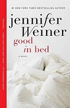 Good in bed : a novel