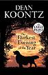 The darkest evening of the year por Dean R Koontz