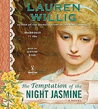 The temptation of the night jasmine : a novel