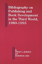 Bibliography on publishing and book development in the Third World, 1980-1993