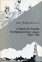 A search for equality : the National Urban League, 1910-1961