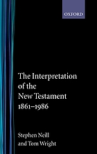 The interpretation of the New Testament, 1861-1986.