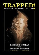 Trapped! : [the story of Floyd Collins]
