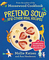Pretend soup and other real recipes : a cookbook... by  Mollie Katzen 