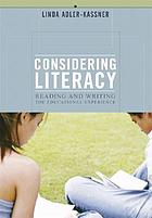 Considering literacy : reading and writing the educational experience