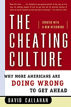 The cheating culture : why more Americans are doing wrong to get ahead