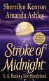 Stroke of midnight by  Sherrilyn Kenyon 