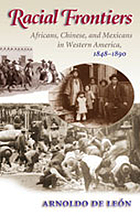 Racial frontiers : Africans, Chinese, and Mexicans... von Arnoldo De León