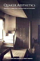 Quaker aesthetics : reflections on a Quaker ethic in American design and consumption