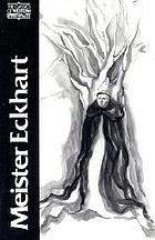 Meister Eckhart, the essential sermons, commentaries, treatises, and defense