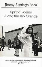 Spring poems along the Rio Grande